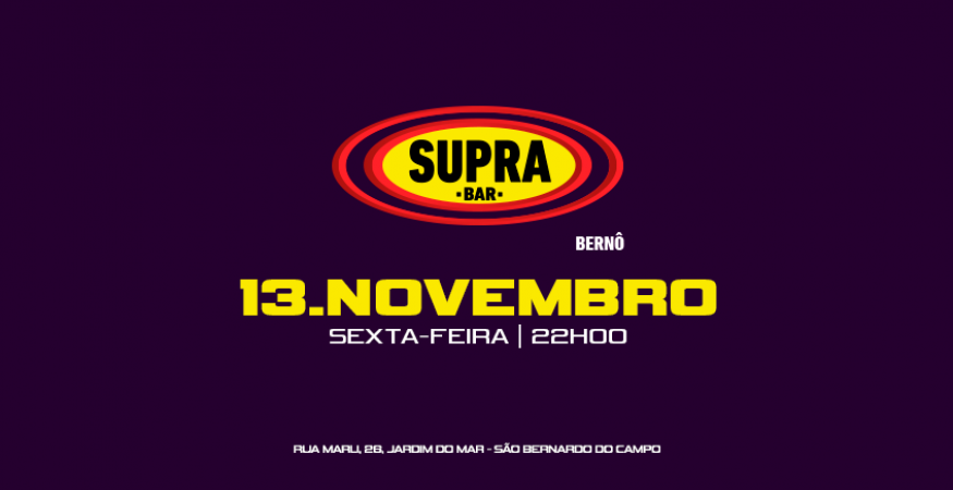 Supra Berno | REXXXPEITA FEST | Sexta 13/11