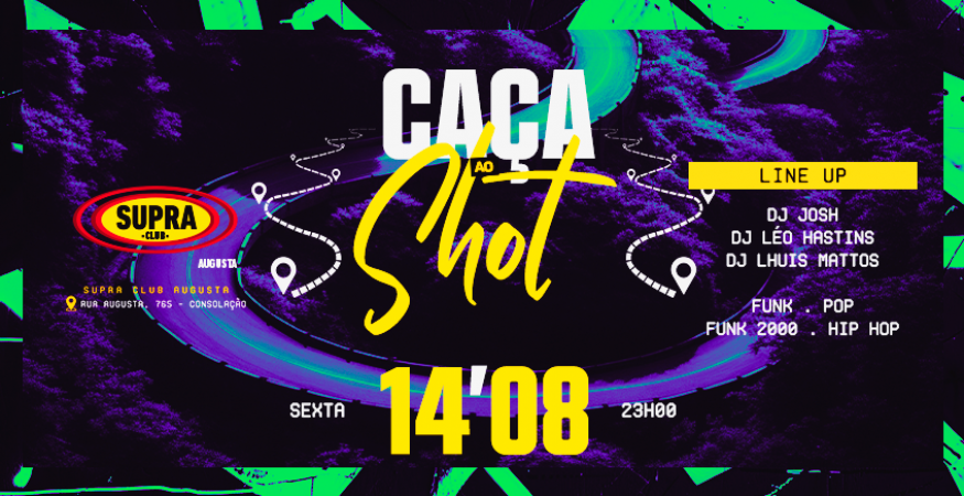 Supra Augusta | Caça ao Shot | Sexta 14/08