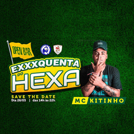 Exxxquenta do Hexa - Open bar