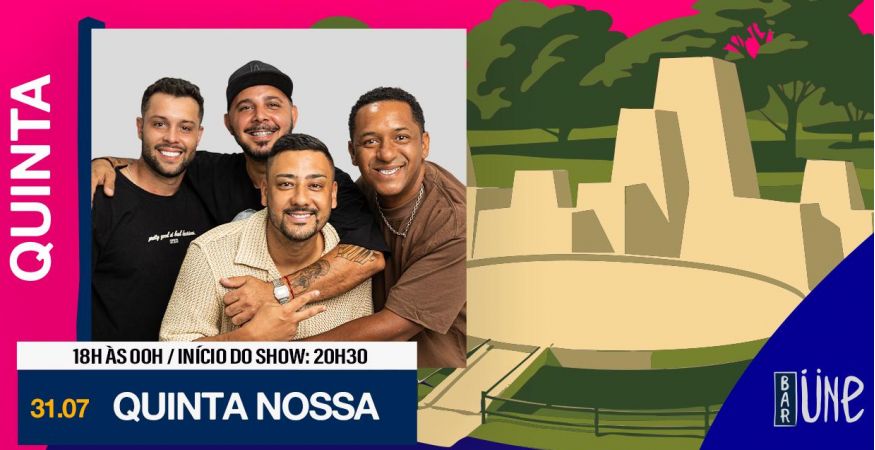 Quinta Nossa no Üne Bar