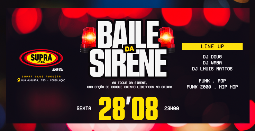 Supra Augusta | Baile da Sirene | Sexta 28/08