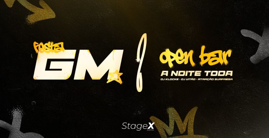 Festa GM | OPEN BAR