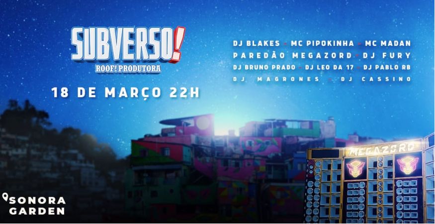 SUBVERSO❗ | ROOF Produtora | OPEN-BAR | Sonora Garden Estádio Canindé