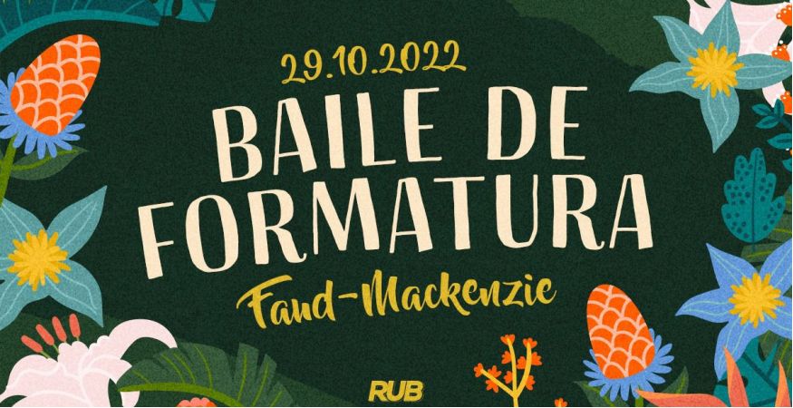 BAILE DE FORMATURA MACKENZIE FAUD | 2021 | COMISSÃO ANANÁS