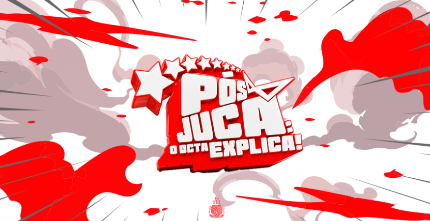 Pós Juca: O Octa Explica!