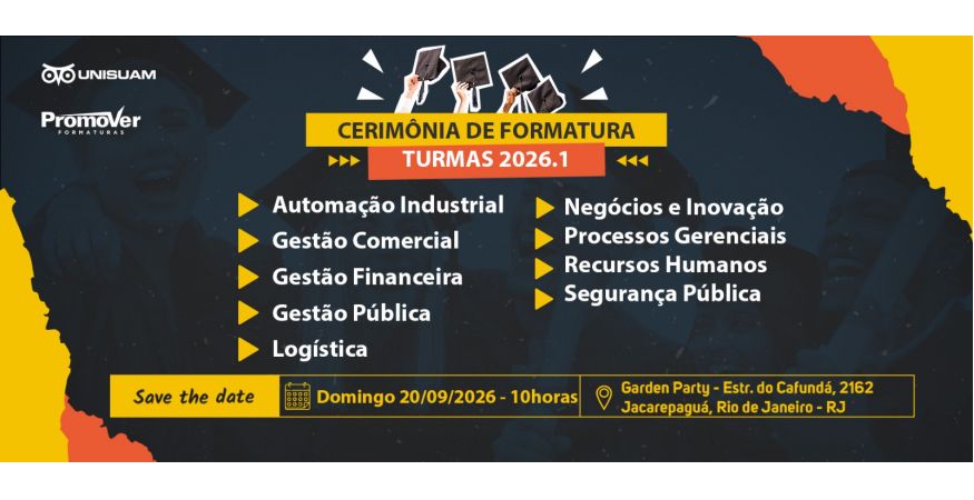 Cerimônia de Formatura da UNISUAM dia 20 de Setembro - Domingo às 10horas