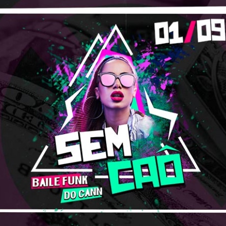 Sem Caô - Baile Funk do CANN