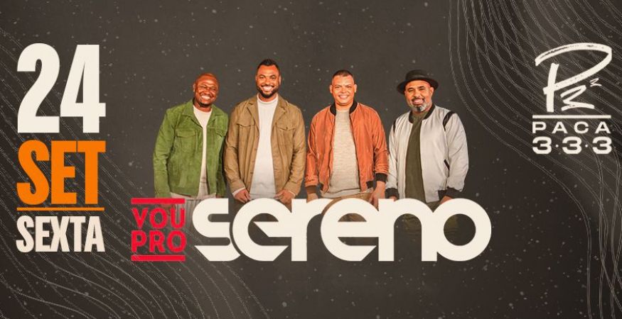 Vou Pro Sereno - 24/09