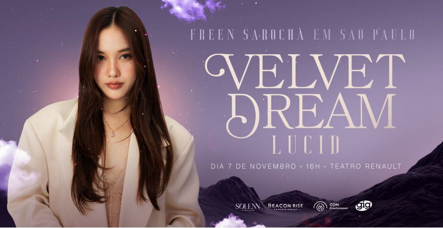 FREEN SAROCHA {VELVET DREAM} LUCID EM SÃO PAULO