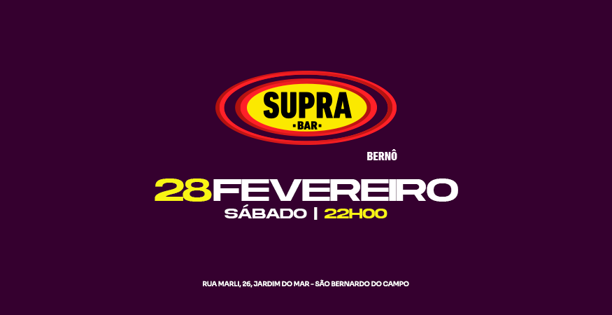 Supra Bernô | Sábado 28/02