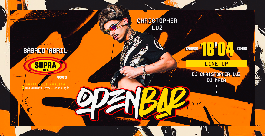 Supra Augusta | OPEN BAR Christopher Luz | Sábado 18/04