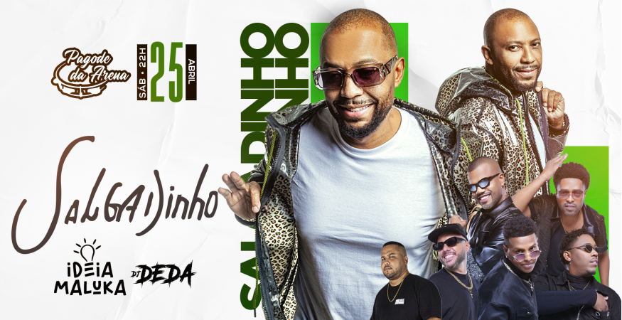 SALGADINHO / PAGODE DA ARENA