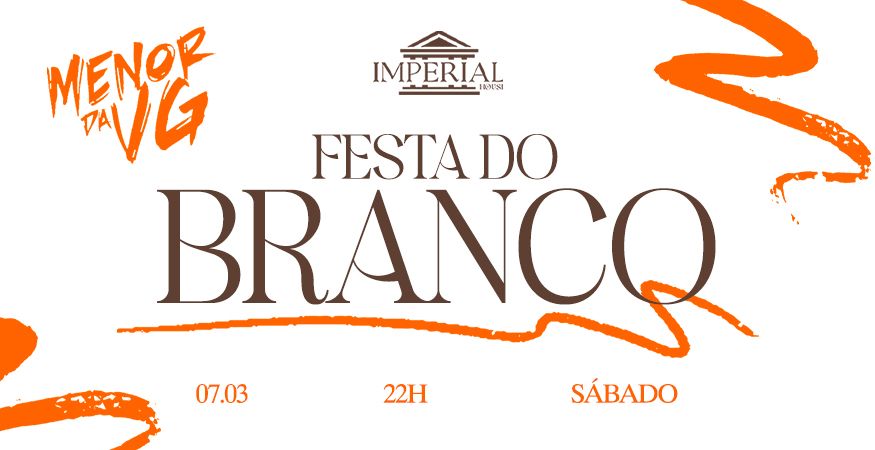 FESTA DO BRANCO