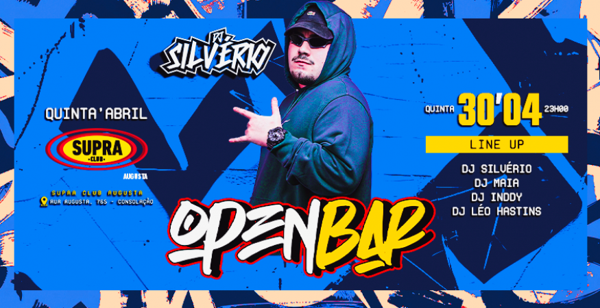 Supra Augusta | OPEN BAR DJ SILVÉRIO | Quinta 30/04