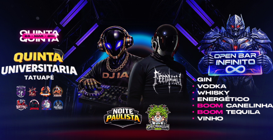 QUINTA UNIVERSITÁRIA TATUAPÉ - OPEN BAR INFINITO