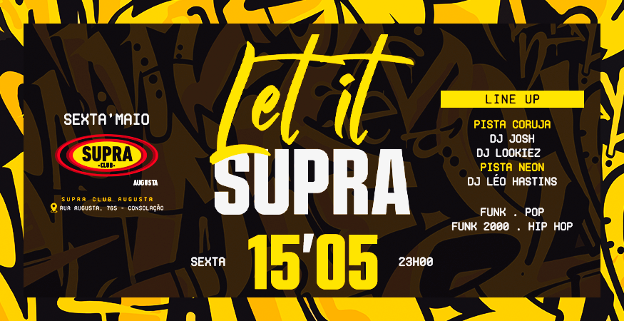 Supra Augusta | Let It Supra | Sexta 15/05