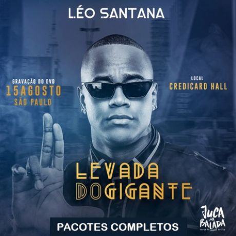 Léo Santana - Gravação do DVD Levada do Gigante