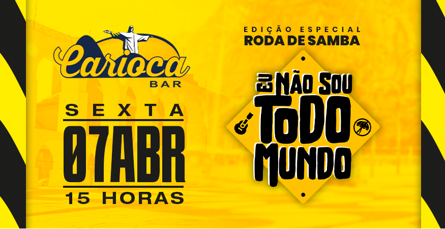Eu Não Sou Todo Mundo | Carioca Bar 07/04