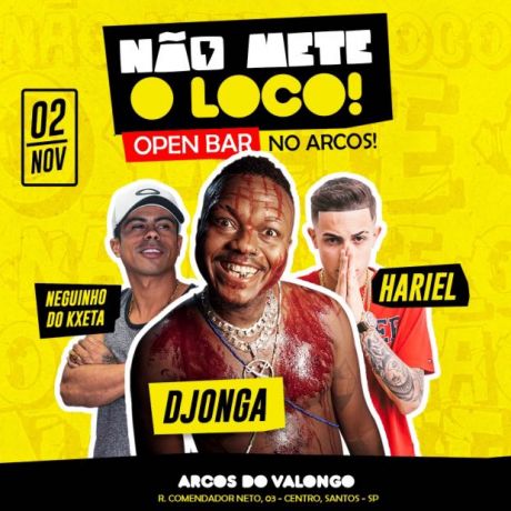 Djonga - Hariel - NK | NÃO METE O LOCO (Open Bar)