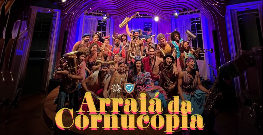 ARRAIÁ DA CORNUCÓPIA - QUA 28/06  (abertura da casa 20h)