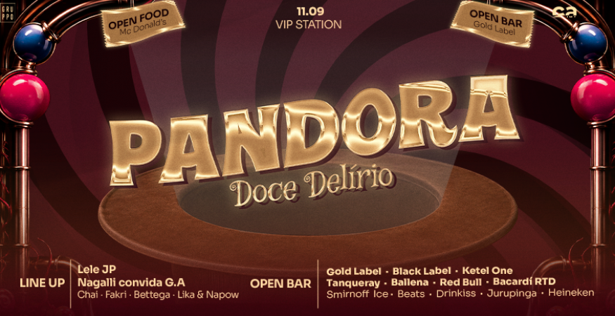 PANDORA: Doce Delírio