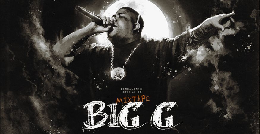 Lançamento Mixtape BIG G - MC GP