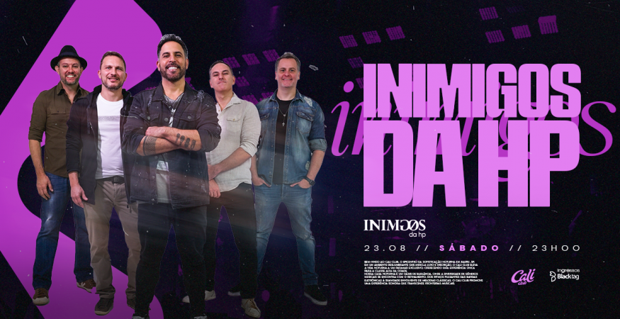 Inimigos da HP | Sábado 23.08 | Cali Club