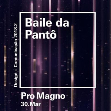 Baile de de Formatura Turma Pantô - Comunicação e Design Belas Artes