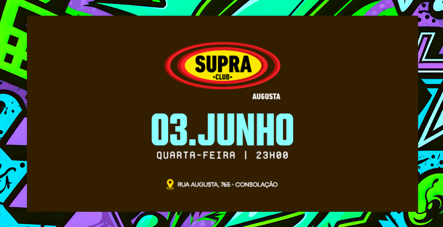 Supra Augusta | Noite do Blackout | Véspera de Feriado 03/06