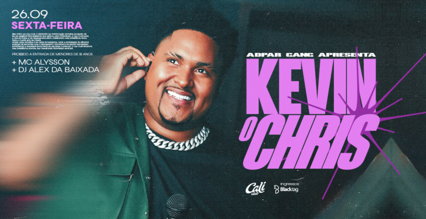 Kevin o Chris | Sexta-Feira 26.09 | Cali Club