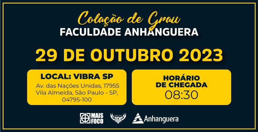 Colação de Grau Anhanguera - Chegada às 08:30