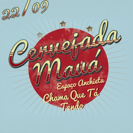 Cervejada Mauá - Chama que Tá Tendo