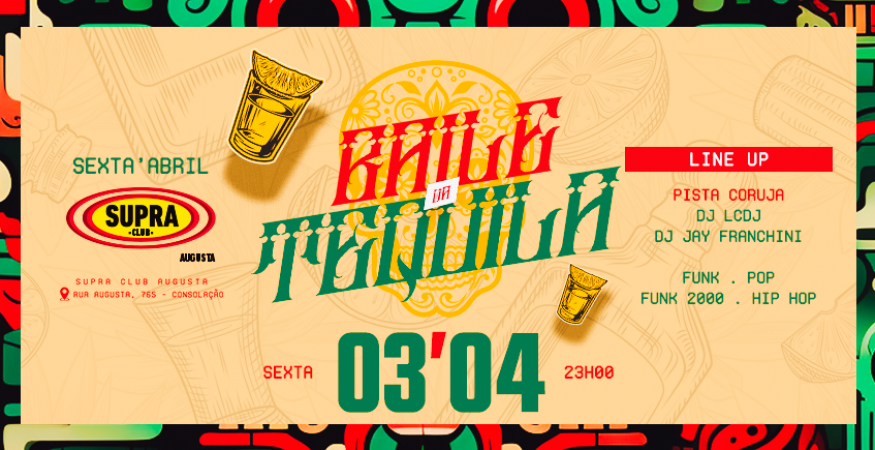 Supra Augusta | Noite da Tequila | Sexta 03/04