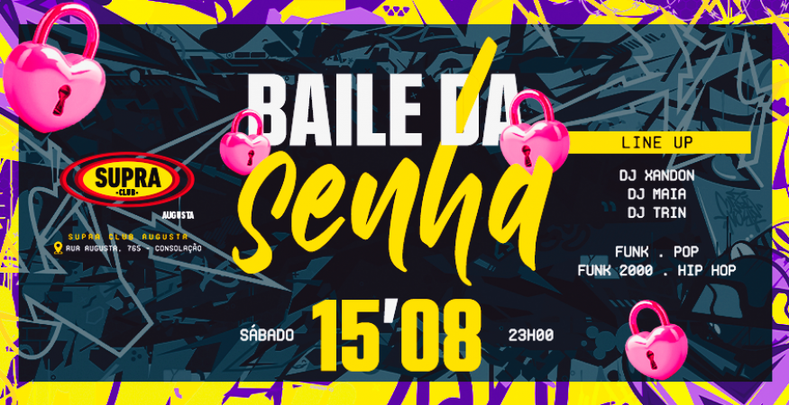 Supra Augusta | Baile da Senha | Sábado 15/08