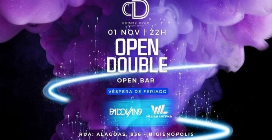 Open Double - Véspera de Feriado (OPEN BAR)