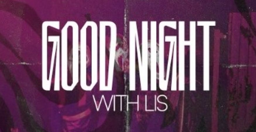 GOOD NIGHT with Lis