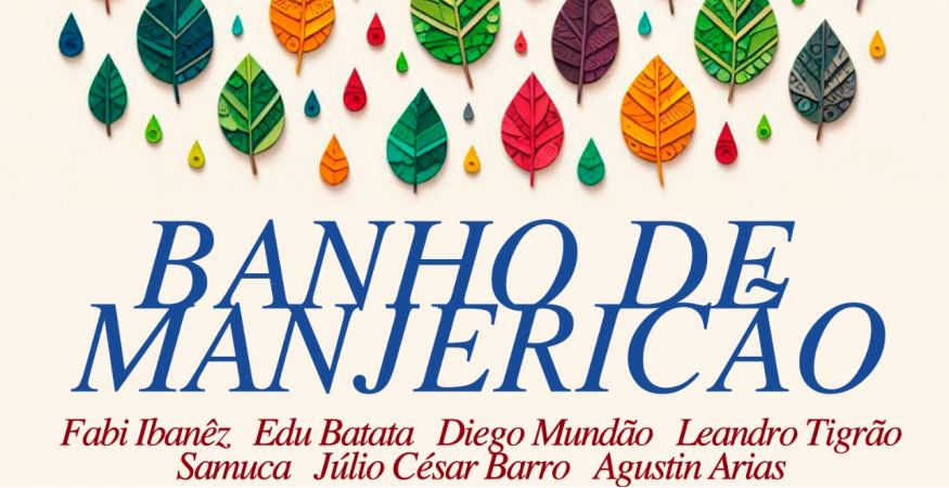 12h às 14h30 - QUI 30/05 - ALMOÇO &amp; MÚSICA &quot;O BANHO DE MANJERICÃO&quot;