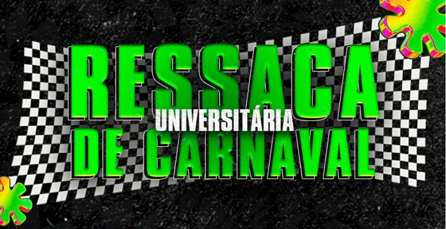 Ressaca de carnaval universitária