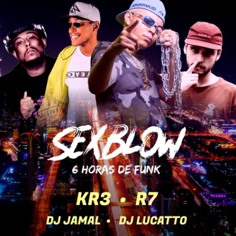 SEXBLOW c/ DJ kr3 e DJ r7 - 06.03