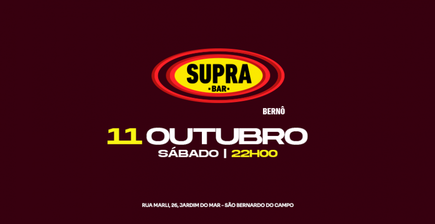Supra Bernô | Sábado 11.10