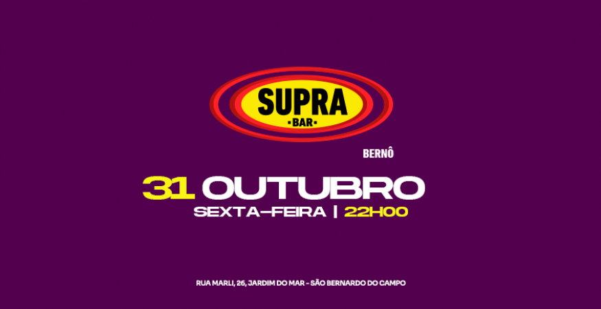 Supra Bernô | Sexta 31.10