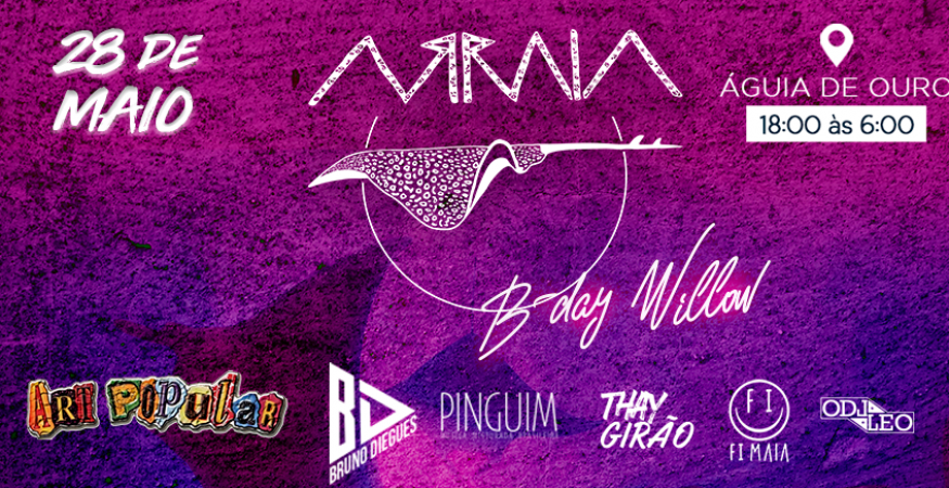 ARRAIA | Aniversário do Willow