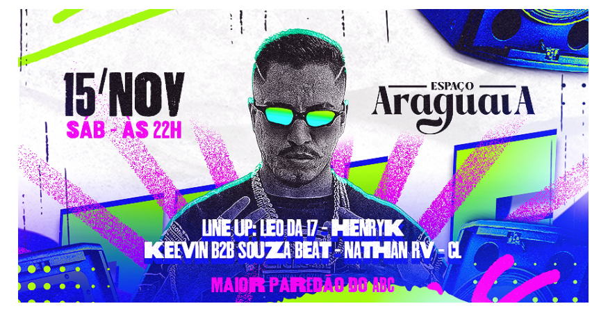 Espaço Araguaia: Leo da 17, Keevin B2B Souza Beat, Nathan RV, CL