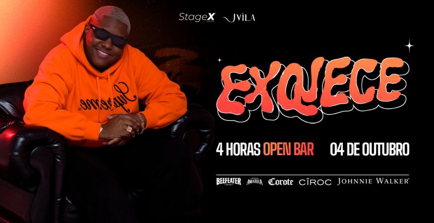 EXQUECE JVILA + OPEN BAR