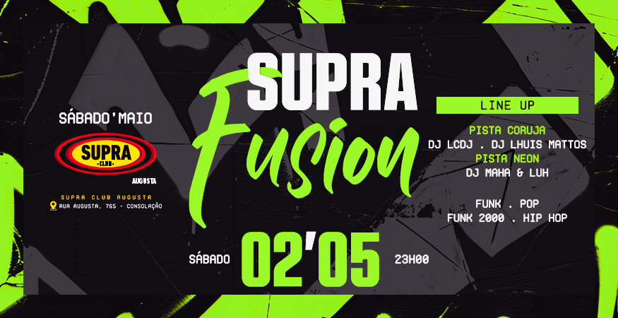Supra Augusta | Supra Fusion | Sábado 02/05