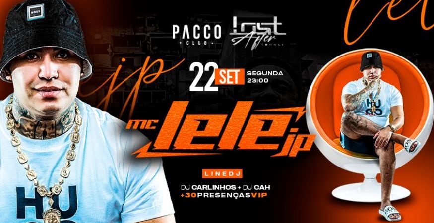 LELE JP | SEGUNDA DO PATRÃO | PACCO CLUB + LOST AFTER | SEGUNDA 22.09