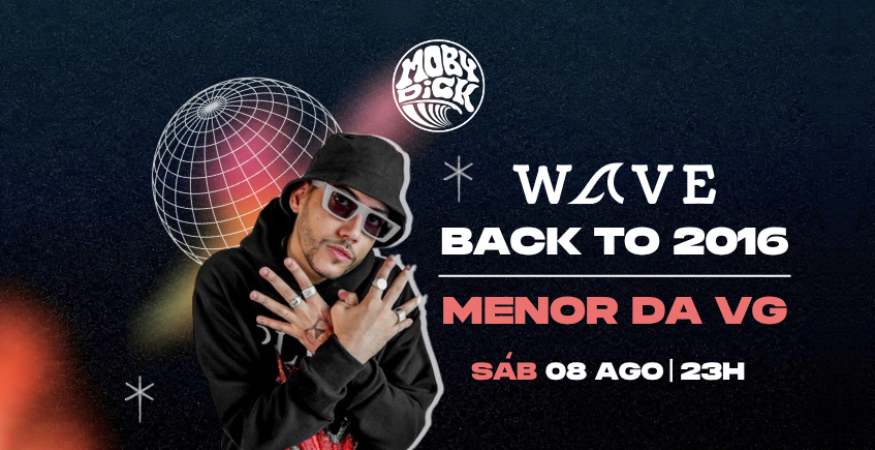 WAVE BACK TO 2016 - MENOR DA VG