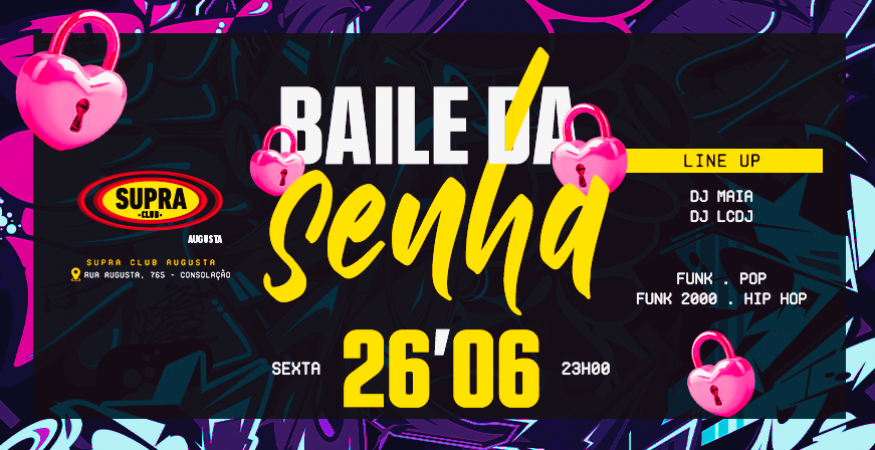 Supra Augusta | Baile da Senha | Sexta 26/06