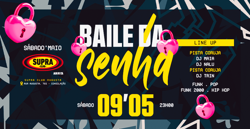 Supra Augusta | Baile da Senha | Sábado 09/05