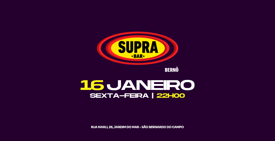 Supra Bernô |Sexta 16/01